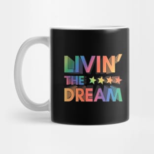 Livin' The Dream Mug